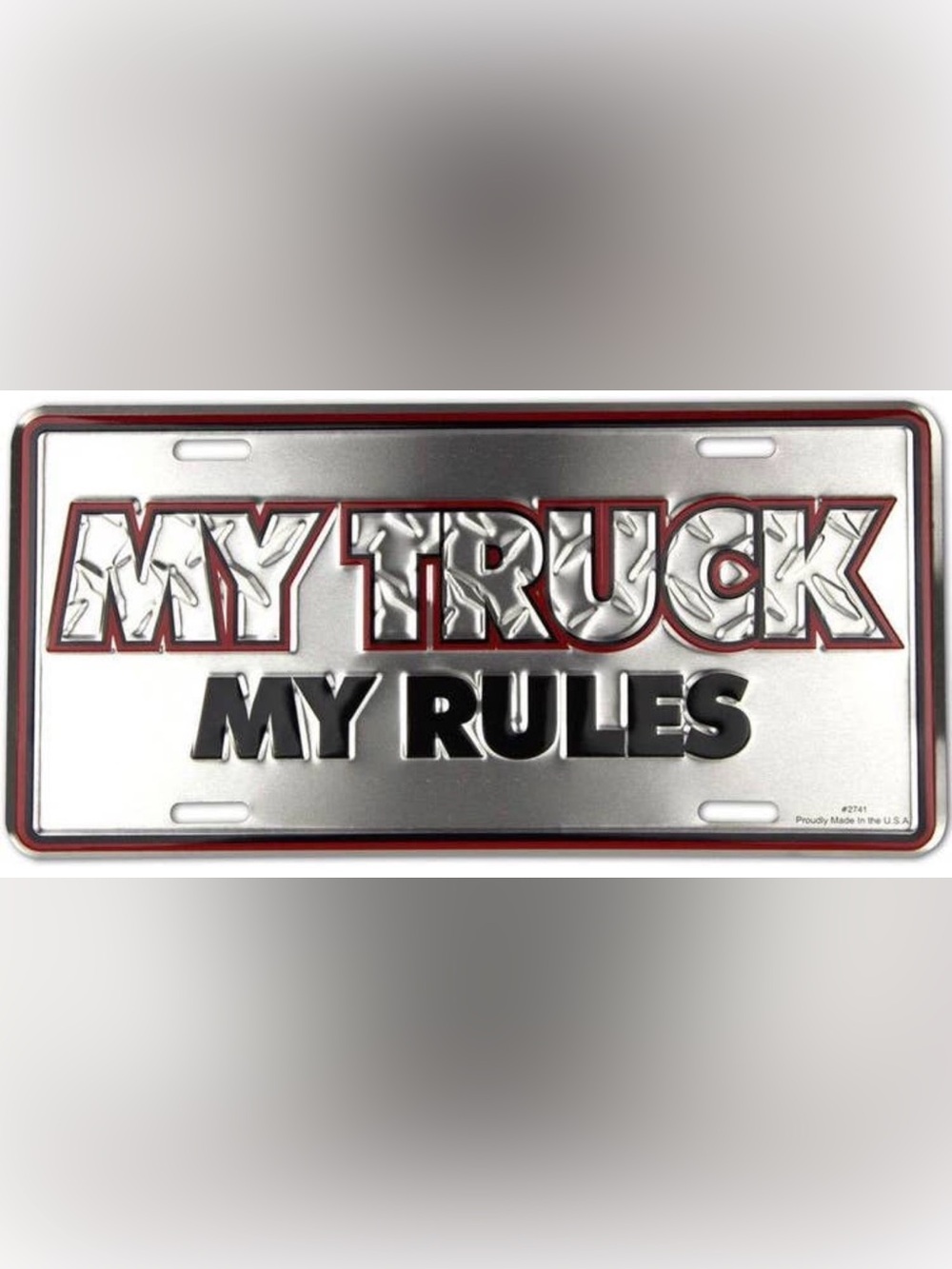 Metallic Silver and Red 'My Truck, My Rules” License Plate—New